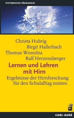 Lernen und Lehren mit Hirn von Hallerbach,  Birgit, Hubrig,  Christa, Wosnitza,  Thomas