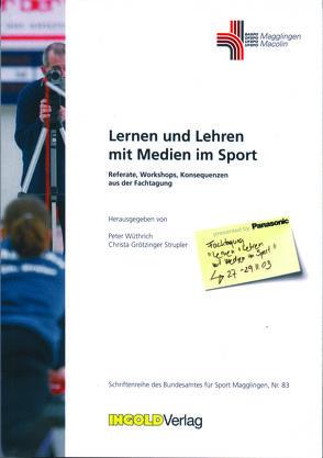 Lernen und Lehren mit Medien im Sport von Grötzinger-Strupler,  Christa, Wüthrich,  Peter