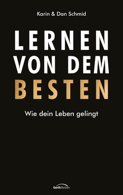 Lernen von dem Besten (eBook) von Schmid,  Karin & Dan