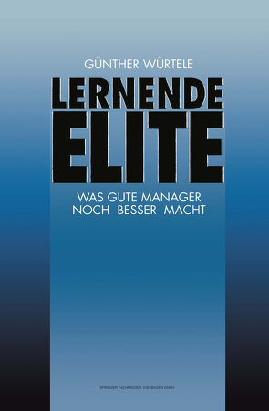 Lernende Elite von Würtele,  Günter