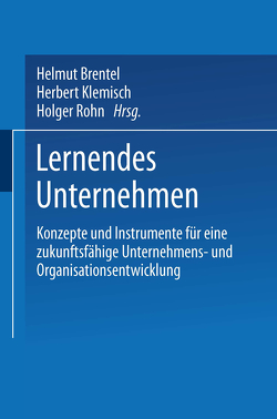 Lernendes Unternehmen von Brentel,  Helmut, Klemisch,  Herbert, Rohn,  Holger