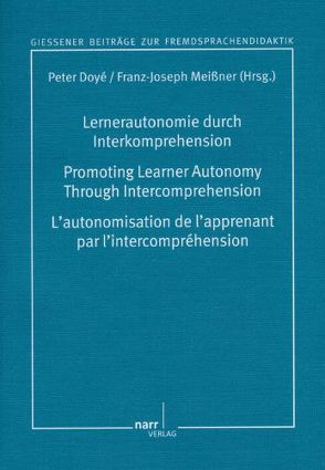 Lernerautonomie durch Interkomprehension: Projekte und Perspektiven von Doyé,  Peter, Meißner,  Franz Joseph