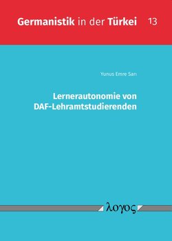 Lernerautonomie von DAF-Lehramtstudierenden von Sari,  Yunus Emre