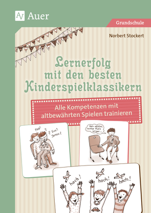 Lernerfolg mit den besten Kinderspielklassikern von Stockert,  Norbert