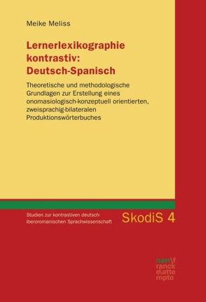 Lernerlexikographie kontrastiv: Deutsch-Spanisch von Meliss,  Meike