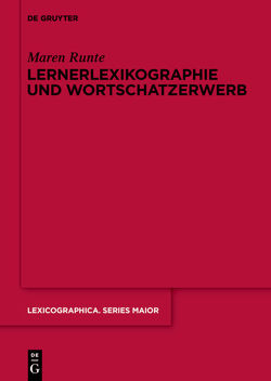 Lernerlexikographie und Wortschatzerwerb von Runte,  Maren