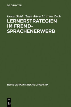 Lernerstrategien im Fremdsprachenerwerb von Albrecht,  Helga, Diehl,  Erika, Zoch,  Irene