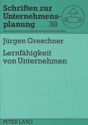 Lernfähigkeit von Unternehmen von Greschner,  Jürgen