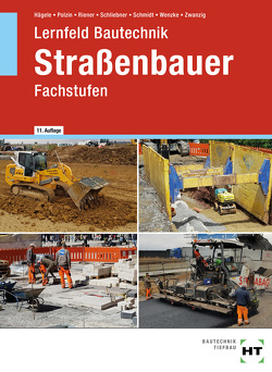 Lernfeld Bautechnik Straßenbauer von Dr. Zwanzig,  Joachim, Hägele,  Peter, Polzin,  Daniel, Riener,  Marion, Schliebner,  Heinz, Schmidt,  Sven, Wenzke,  Rüdiger