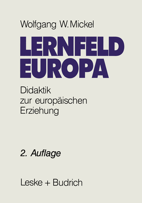 Lernfeld Europa von Mickel,  Wolfgang W.