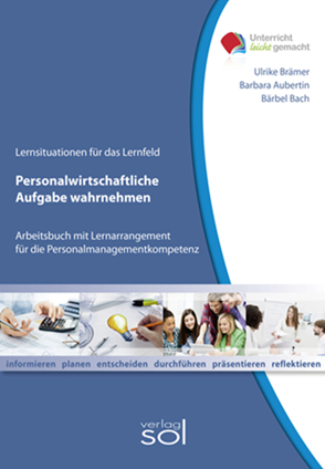 Lernfeld: Personalwirtschaftliche Aufgaben wahrnehmen – E-Book von Aubertin,  Barbara, Bach,  Bärbel, Brämer,  Ulrike