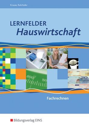 Lernfelder Hauswirtschaft von Krause,  Marion, Rohrhofer,  Hubert