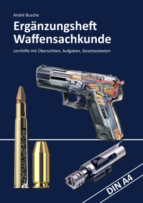 Ergänzungsheft Waffensachkundeprüfung von Busche,  André