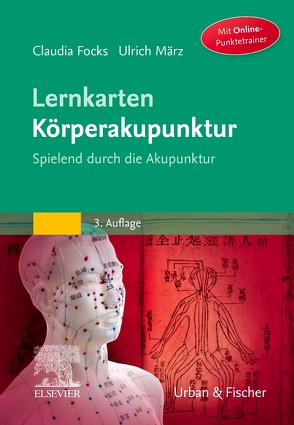 Lernkarten Körperakupunktur von Focks,  Claudia, März,  Ulrich