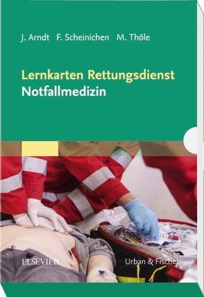 Lernkarten Rettungsdienst – Notfallmedizin von Arndt-Buchaly,  Jörg, Scheinichen,  Frank, Thöle,  Matthias