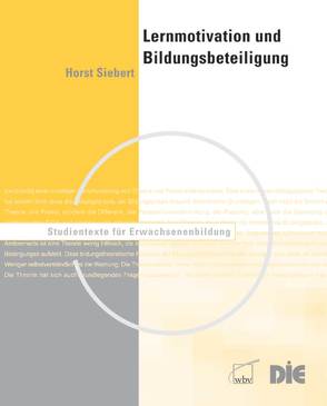 Lernmotivation und Bildungsbeteiligung von Siebert,  Horst