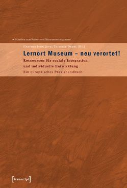 Lernort Museum – neu verortet! von John,  Hartmut, Thinesse-Demel,  Jutta