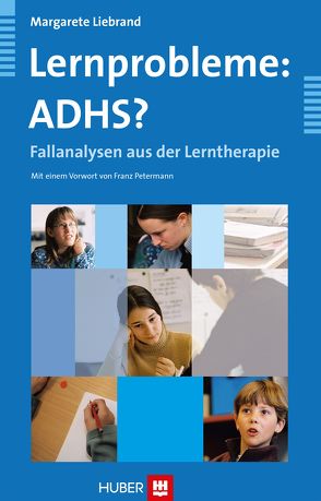 Lernprobleme: ADHS? von Liebrand,  Margarete