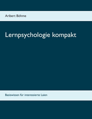 Lernpsychologie kompakt von Böhme,  Aribert