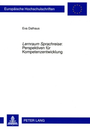 «Lernraum Sprachreise» : Perspektiven für Kompetenzentwicklung von Dalhaus,  Eva