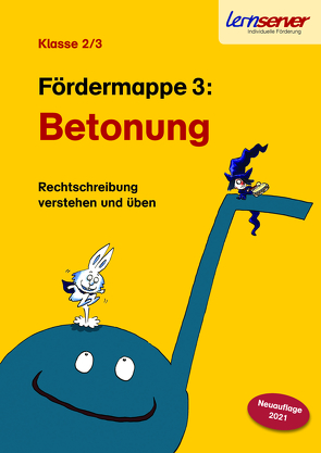 Lernserver-Fördermappe 3: Betonung von Rürup,  Stephan, Schönweiss,  Friedrich, Schönweiss,  Petra