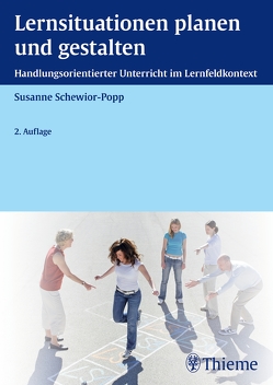Lernsituationen planen und gestalten von Schewior-Popp,  Susanne