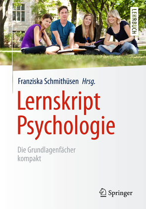 Lernskript Psychologie von Anton,  Fernand, Ferring,  Dieter, Krampen,  Günter, Schmithüsen,  Franziska, Steffgen,  Georges