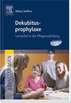 Lernstationen: Dekubitusprophylaxe von Steffens,  Nikola