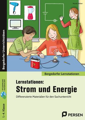 Lernstationen: Strom und Energie von Weber,  Nicole