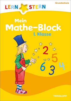LERNSTERN Mein Mathe-Block 1. Klasse von Ideenwerkstatt,  Die, Pertoft,  ,  Björn, Zenker,  Werner