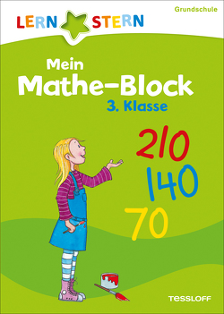 LERNSTERN Mein Mathe-Malblock 3. Klasse von Ideenwerkstatt,  Die, Pertoft,  ,  Björn, Zenker,  Werner