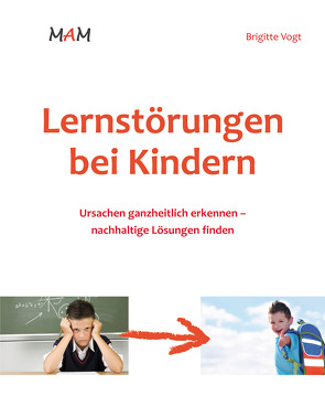 Lernstörungen bei Kindern von Vogt,  Brigitte