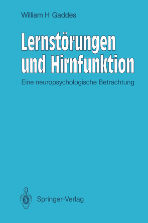 Lernstörungen und Hirnfunktion von Flehmig,  I., Flehmig,  R.-W., Gaddes,  William H., Myklebust,  Helmer R.