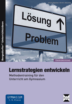 Lernstrategien entwickeln von Jebautzke,  Kirstin, Oppolzer,  Ursula