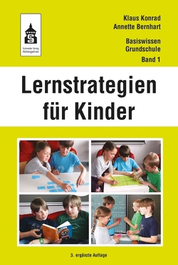 Lernstrategien für Kinder von Bernhart,  Annette, Konrad,  Klaus