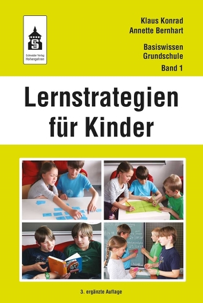 Lernstrategien für Kinder von Bernhart,  Annette, Konrad,  Klaus