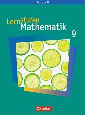 Lernstufen Mathematik – Ausgabe N / 9. Schuljahr – Schülerbuch von Kalvelage,  Kurt, Leppig,  Manfred, Vergoßen,  Herbert