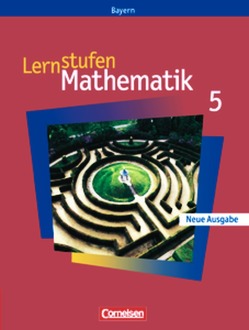 Lernstufen Mathematik – Bayern / 5. Jahrgangsstufe – Schülerbuch von Braunmiller,  Walter, Fischer,  Reinhard, Friedl,  Max, Geldermann,  Heinrich, Leppig,  Manfred, Mueller,  Thomas, Paczulla,  Manfred