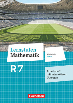 Lernstufen Mathematik – Mittelschule Bayern 2017 – 7. Jahrgangsstufe