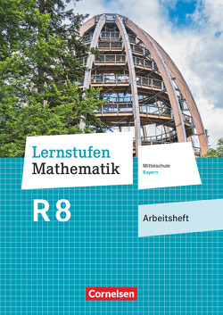 Lernstufen Mathematik – Mittelschule Bayern 2017 – 8. Jahrgangsstufe