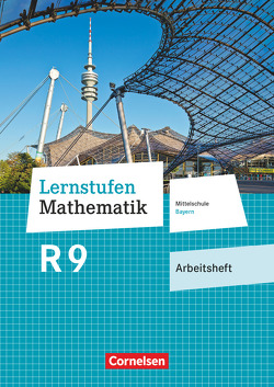 Lernstufen Mathematik – Mittelschule Bayern 2017 – 9. Jahrgangsstufe