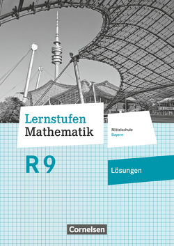 Lernstufen Mathematik – Mittelschule Bayern 2017 – 9. Jahrgangsstufe