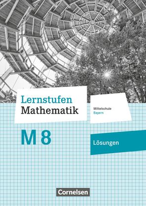 Lernstufen Mathematik – Mittelschule Bayern 2017 – 8. Jahrgangsstufe von Siebert,  Axel