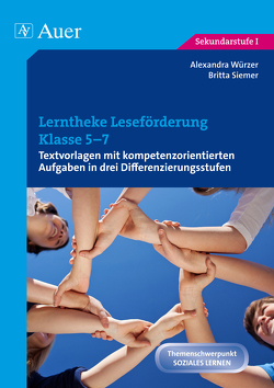 Lerntheke Leseförderung Klasse 5-7 von Siemer,  Britta, Würzer,  Alexandra