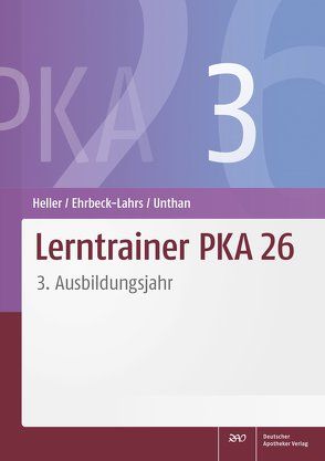 Lerntrainer PKA 26 3 von Ehrbeck-Lahrs,  Isabel, Heller,  Jutta, Unthan,  Astrid