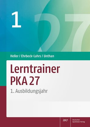 Lerntrainer PKA 27 1 von Ehrbeck-Lahrs,  Isabel, Heller,  Jutta, Unthan,  Astrid