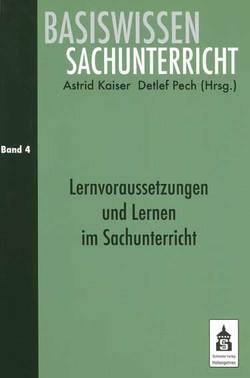 Lernvoraussetzungen und Lernen im Sachunterricht von Kaiser,  Astrid, Pech,  Detlef