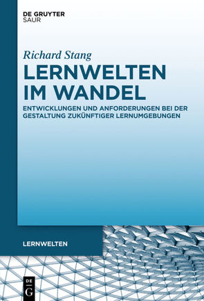 Lernwelten im Wandel von Stang,  Richard