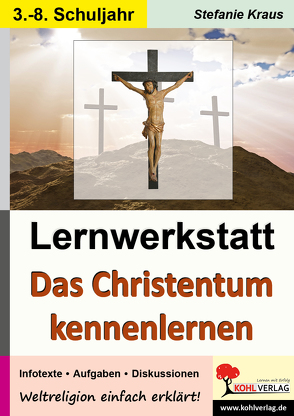 Lernwerkstatt Das Christentum kennenlernen von Kraus,  Stefanie