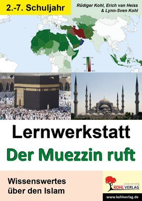 Lernwerkstatt Der Muezzin ruft von Heiss,  Erich van, Kohl,  Rüdiger